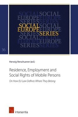 Herwig Verschueren - Residence, Employment and Social Rights of Mobile Persons, Häftad
