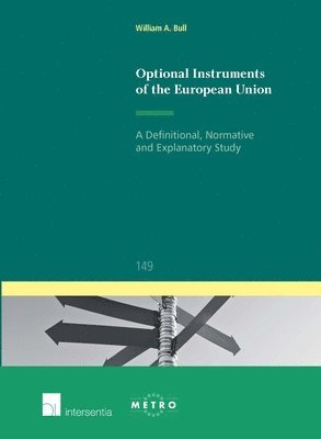 William Bull - Optional Instruments of the European Union, Häftad