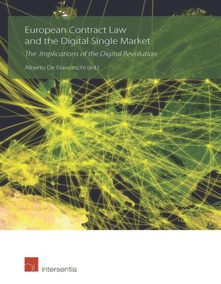 European Contract Law and the Digital Single Market 1