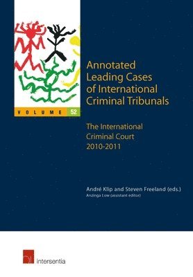 Annotated Leading Cases of International Criminal Tribunals - volume 52 1
