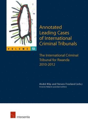 Annotated Leading Cases of International Criminal Tribunals - volume 53 1