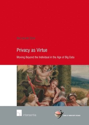 Bart van der Sloot - Privacy as Virtue, Häftad