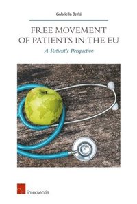 bokomslag Free Movement of Patients in the Eu