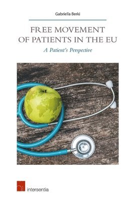 bokomslag Free Movement of Patients in the Eu