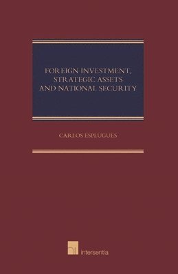 Foreign Investment, Strategic Asset and National Security