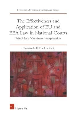 The Effectiveness and Application of EU and EEA Law in National Courts 1