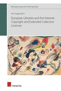 bokomslag European Libraries and the Internet: Copyright and Extended Collective Licences