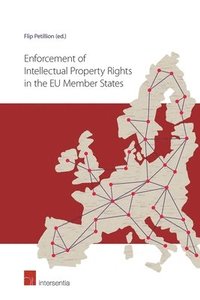 bokomslag Enforcement of Intellectual Property Rights in the EU Member States