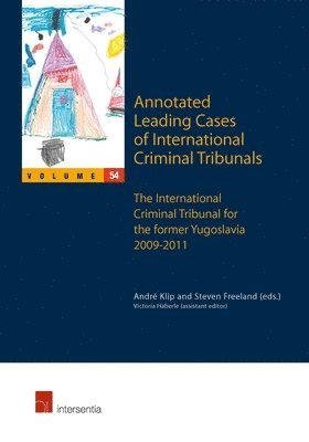 Annotated Leading Cases of International Criminal Tribunals - Volume 54 1