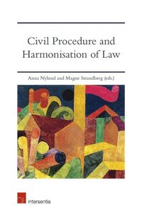 bokomslag Civil Procedure and Harmonisation of Law