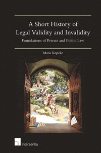 bokomslag Short History of Legal Validity and Invalidity