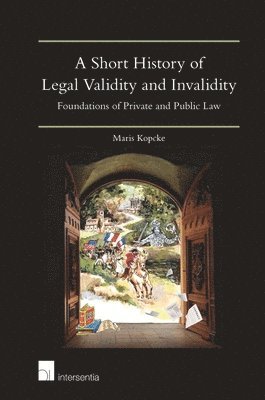 bokomslag Short History of Legal Validity and Invalidity
