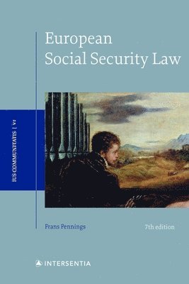 bokomslag European Social Security Law, 7th edition