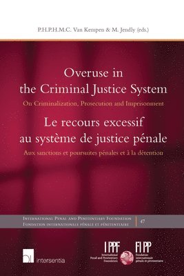 bokomslag Overuse in the Criminal Justice System