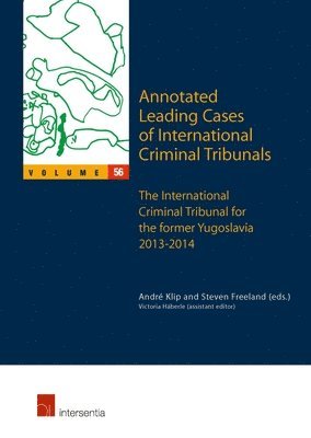 Annotated Leading Cases of International Criminal Tribunals - volume 56 1