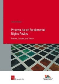 bokomslag Process-Based Fundamental Rights Review