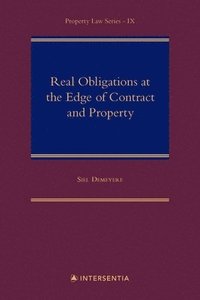 bokomslag Real Obligations at the Edge of Contract and Property