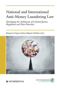 bokomslag National and International Anti-Money Laundering Law
