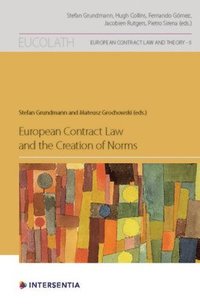 bokomslag European Contract Law and the Creation of Norms