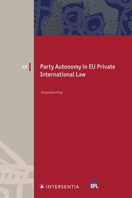 bokomslag Party Autonomy in EU Private International Law