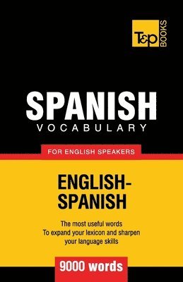 Andrey Taranov - Spanish vocabulary for English speakers - 9000 words, Häftad
