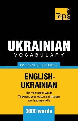 Andrey Taranov - Ukrainian vocabulary for English speakers - 3000 words, Häftad
