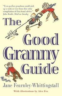 bokomslag The Good Granny Guide