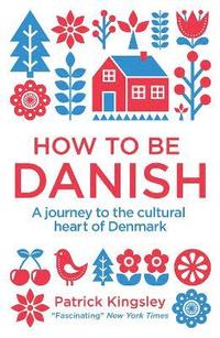 bokomslag How to be Danish