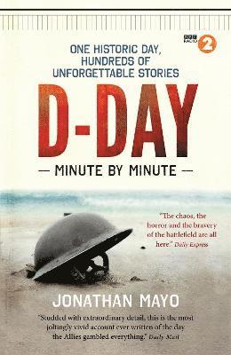 D-Day Minute By Minute 1