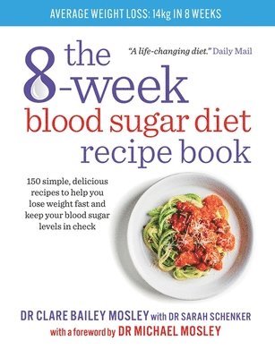 The 8-Week Blood Sugar Diet Recipe Book 1