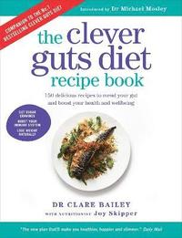 bokomslag The Clever Guts Recipe Book
