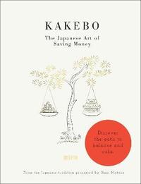 bokomslag Kakebo: The Japanese Art of Saving Money