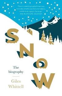 bokomslag Snow: A Biography