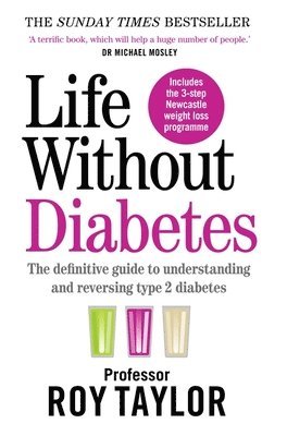 Professor Roy Taylor - Life Without Diabetes, Häftad