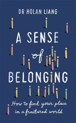 Dr Holan Liang, Holan Liang - Sense of Belonging, Häftad