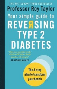 bokomslag Your Simple Guide to Reversing Type 2 Diabetes