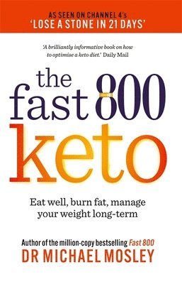 Dr Michael Mosley - Fast 800 Keto, Häftad