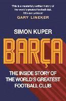 bokomslag Barca: The inside story of the world's greatest football club