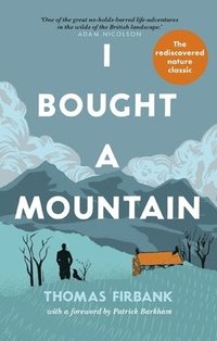 bokomslag I Bought a Mountain