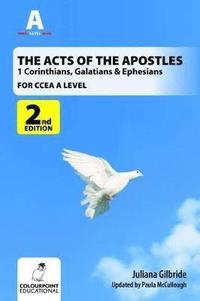 bokomslag The Acts of the Apostles: 1 Corinthians, Galatians & Ephesians, A Study for CCEA A Level