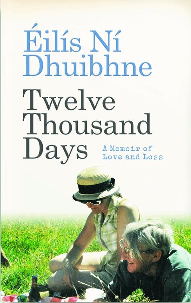 Éilís Ní Dhuibhne - Twelve Thousand Days, Häftad