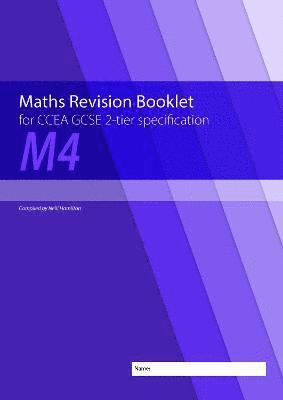Maths Revision Booklet M4 for CCEA GCSE 2-tier Specification 1