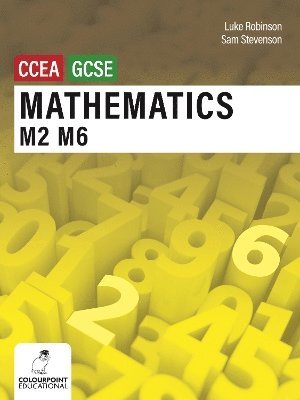 Mathematics M2 and M6 for CCEA GCSE Level 1