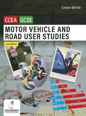 Motor Vehicle and Road User Studies for CCEA GCSE 1