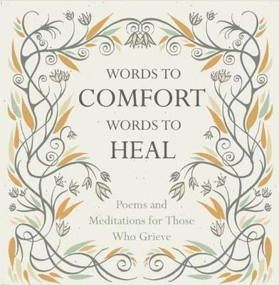 Words to Comfort, Words to Heal 1