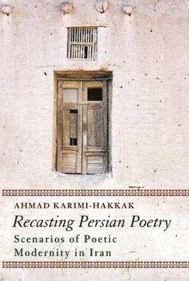 bokomslag Recasting Persian Poetry
