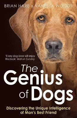 Brian Hare, Vanessa Woods - Genius of Dogs, Häftad