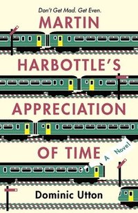 bokomslag Martin Harbottle's Appreciation of Time
