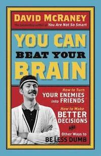 bokomslag You Can Beat Your Brain