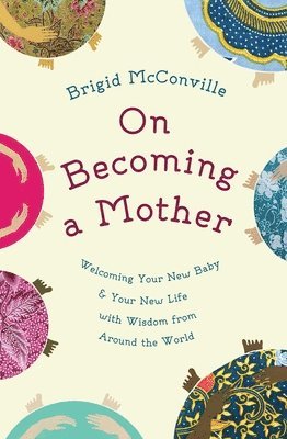 On Becoming a Mother 1